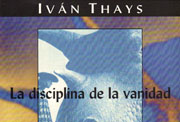 «La disciplina de la vanidad», Fondo Editorial PCUP (Lima, 2000)
