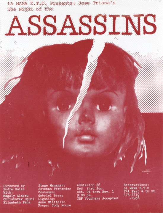  Cartel de   The Night of the Assassins   por La MaMa E. T. C. de New York en 1981, dirección de Endre Hules 
 Fuente: Imagen cortesía de José Triana 