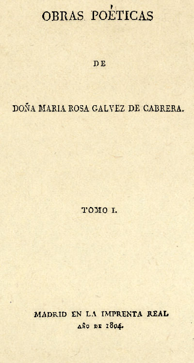  Portada del volumen  I  de  Obras poéticas , Madrid, Imprenta Real, 1804.