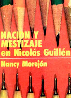 Portada de «Nación y mestizaje en Nicolás Guillén», La Habana, Unión, 1982