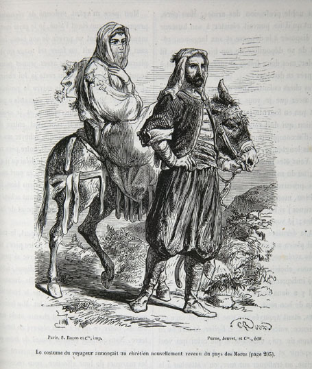 Le costume du voyageur annonçait un chrétien nouvellement revenu du pays des Mores (page 203)
