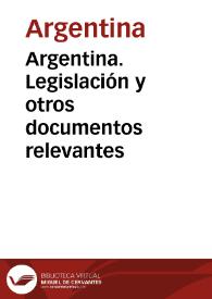 Argentina. Legislación y otros documentos relevantes