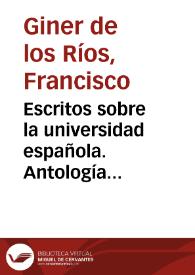 Escritos sobre la universidad española. Antología (1893-1904)