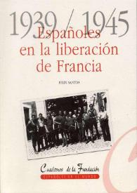 Españoles en la liberación de Francia : 1939-1945