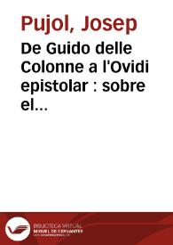 De Guido delle Colonne a l'Ovidi epistolar : sobre el rendiment narratiu i retòric d'unes fonts del Tirant lo Blanc