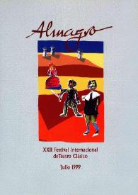XXII Festival Internacional de Teatro Clásico de Almagro : del 8 de julio al 1 de agosto de 1999