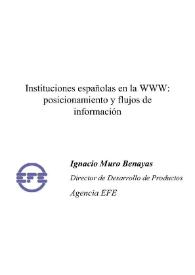 Instituciones españolas en la WWW : posicionamiento y flujos de información