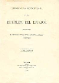 Historia general de la República del Ecuador. Tomo primero