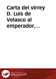 Carta del virrey D. Luis de Velasco al emperador, dándole cuenta de expedición mandada a poblar la Florida