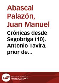 Crónicas desde Segobriga (10). Antonio Tavira, prior de Uclés