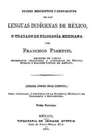 Cuadro descriptivo y comparativo de las lenguas indígenas de México : o Tratado de filología mexicana. [Vol. III]