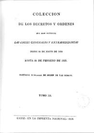 Colección de los decretos y órdenes que han expedido las Cortes Generales y Extraordinarias desde 24 de mayo de 1812 hasta 24 de febrero de 1813. Tomo 3