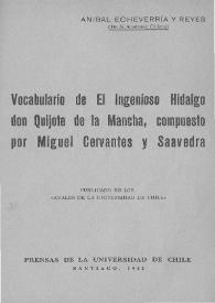 Vocabulario del Ingenioso Hidalgo Don Quijote de la Mancha, compuesto por Miguel Cervantes y Saavedra