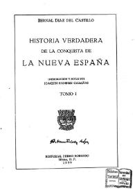 Historia verdadera de la conquista de la Nueva España. Tomo I