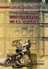 El Ingenioso Hidalgo Don Quijote de la Mancha : reproducción de la edición de la Real Academia Española (1862). Vol. I