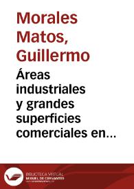 Áreas industriales y grandes superficies comerciales en el área periurbana de Las Palmas de Gran Canaria