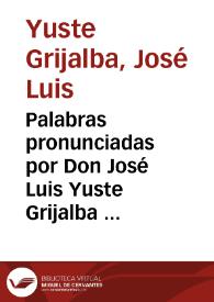 Palabras pronunciadas por Don José Luis Yuste Grijalba [con motivo de la distinción con el premio Montaigne-Preises de 1982 a José María Soler García]
