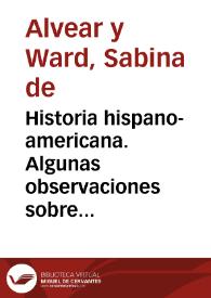 Historia hispano-americana. Algunas observaciones sobre el manuscrito de Don José María Cabrer