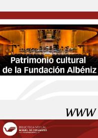Patrimonio cultural de la Fundación Albéniz