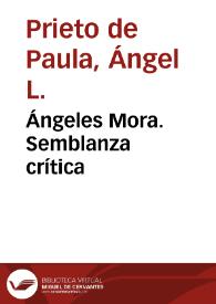 Ángeles Mora. Semblanza crítica