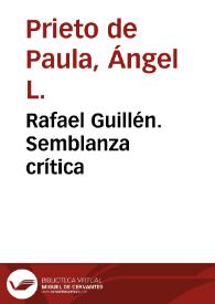 Rafael Guillén. Semblanza crítica