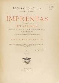 Reseña histórica en forma de diccionario de las imprentas que han existido en Valencia desde la introducción del arte tipográfico en España hasta el año 1868 : con noticias  bio-bibliográficas de los principales impresores