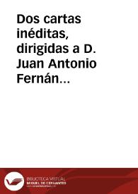 Dos cartas inéditas, dirigidas a D. Juan Antonio Fernández, archivero de Uclés