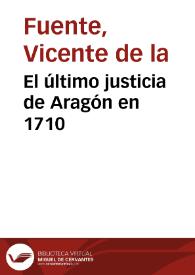 El último justicia de Aragón en 1710
