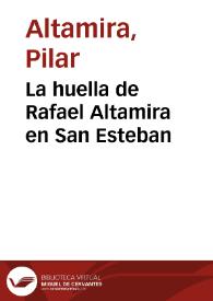 La huella de Rafael Altamira en San Esteban