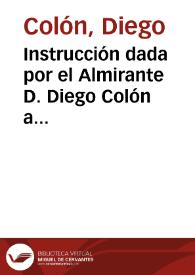 Instrucción dada por el Almirante D. Diego Colón a Peña