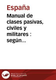 Manual de clases pasivas, civiles y militares : según la legislación y jurisprudencia aplicables para la declaración de derechos pasivos