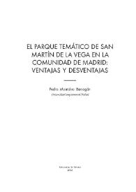 El Parque Temático de San Martín de la Vega en la Comunidad de Madrid : ventajas y desventajas