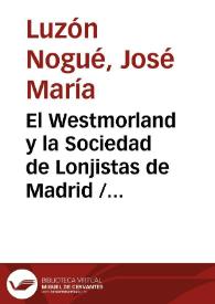 El Westmorland y la Sociedad de Lonjistas de Madrid
