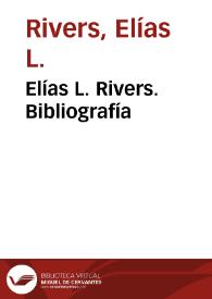 Elías L. Rivers. Bibliografía