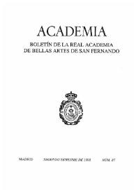 Academia : Boletín de la Real Academia de Bellas Artes de San Fernando. Segundo semestre de 1998. Número 87. Preliminares e índice