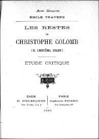Les restes de Christophe Colomb (D. Cristóval Colon) : étude critique