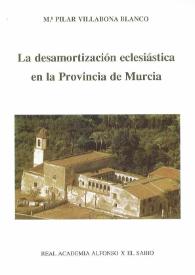 La desamortización eclesiástica en la Provincia de Murcia