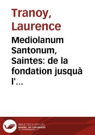 Mediolanum Santonum, Saintes: de la fondation jusquà l'époque julio-claudienne