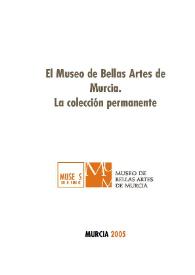 El Museo de Bellas Artes de Murcia. La colección permanente