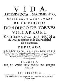 Vida, ascendencia, nacimiento, crianza y aventuras del doctor Diego de Torres Villarroel