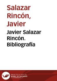 Javier Salazar Rincón. Bibliografía
