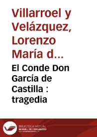 El Conde Don García de Castilla : tragedia