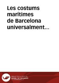 Les costums marítimes de Barcelona universalment conegudes per Llibre del Consolat de mar