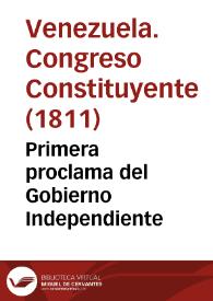 Primera proclama del Gobierno Independiente
