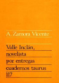 Valle-Inclán, novelista por entregas