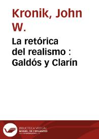 La retórica del realismo : Galdós y Clarín