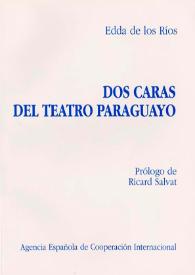 Dos caras del teatro paraguayo