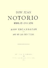 Don Juan Notorio : burdel en cinco actos y 2.000 escándalos