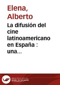 La difusión del cine latinoamericano en España : una aproximación cuantitativa