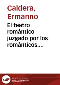 El teatro romántico juzgado por los románticos. (Itinerario del canon en 
